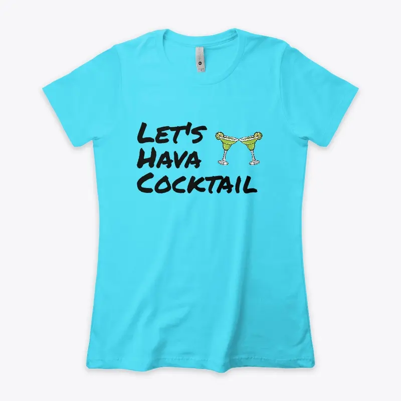 Let's Hava Cocktail