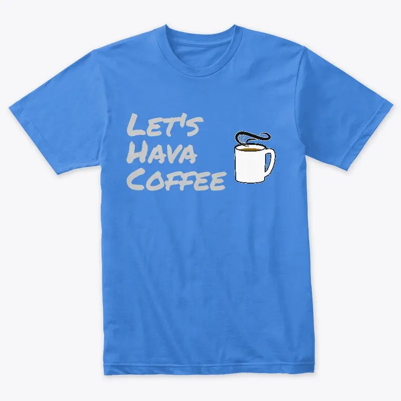 Let's Hava Coffee